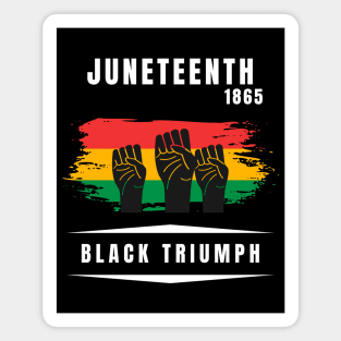 Juneteenth 1865 Black triumph Magnet